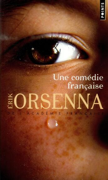 Couverture du livre « Une comédie française » de Erik Orsenna aux éditions Points