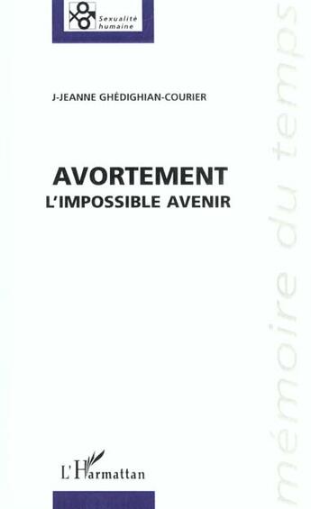 Couverture du livre « Avortement ; l'impossible avenir » de  aux éditions L'harmattan
