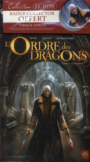 Couverture du livre « L'ordre des dragons t.3 ; le premier » de Jean-Luc Istin et Rodier et Jacquemoire aux éditions Soleil