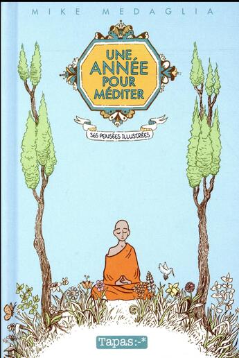 Couverture du livre « Une année pour méditer ; 365 pensées illustrées » de Mike Medaglia aux éditions Delcourt