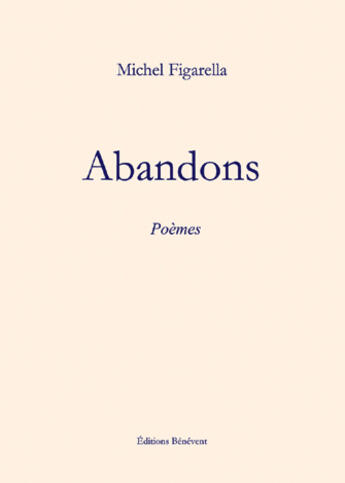 Couverture du livre « Abandons » de Michel Figarella aux éditions Benevent
