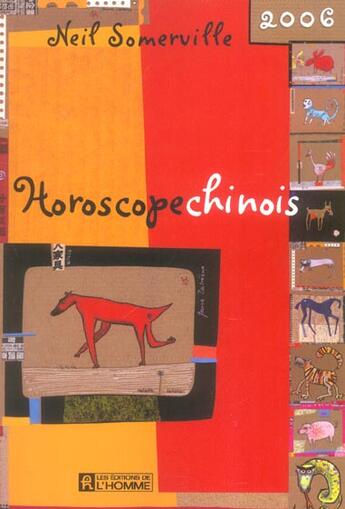 Couverture du livre « Horoscope Chinois 2006 » de Somerville Neil aux éditions Editions De L'homme