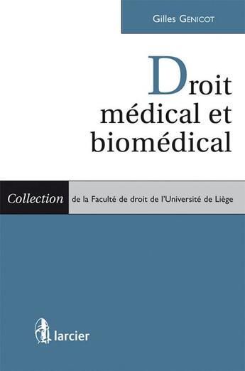 Couverture du livre « Droit médical et biomédical » de Gilles Genicot aux éditions Larcier