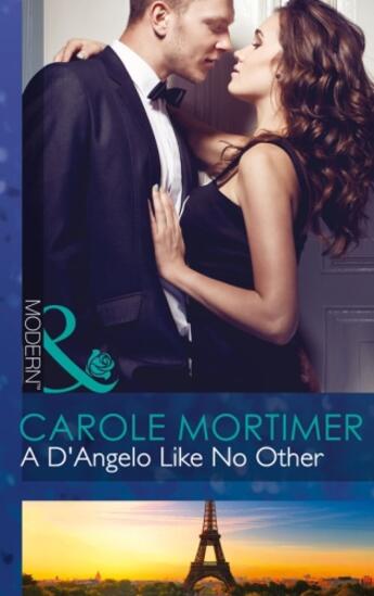 Couverture du livre « A D'Angelo Like No Other (Mills & Boon Modern) (The Devilish D'Angelos » de Mortimer Carole aux éditions Mills & Boon Series