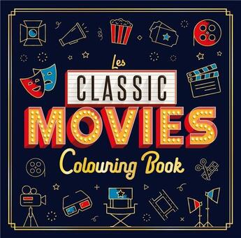 Couverture du livre « Les Classic Movies - Colouring Book » de Aa.Vv. aux éditions Gremese