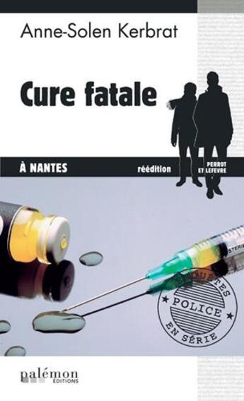 Couverture du livre « Cure fatale à Nantes » de Anne-Solen Kerbrat aux éditions Palemon