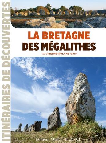 Couverture du livre « La Bretagne des mégalithes » de Pierre-Roland Giot aux éditions Ouest France