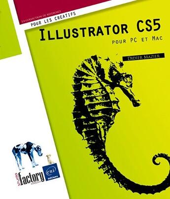 Couverture du livre « Illustrator CS5 pour PC/Mac » de Didier Mazier aux éditions Eni
