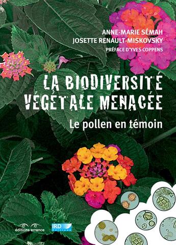 Couverture du livre « La biodiversite vegetale menacee - le pollen en temoin » de Semah/Coppens aux éditions Errance
