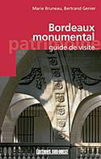 Couverture du livre « Bordeaux monumental (anglais) » de Bruneau M-Genier B aux éditions Sud Ouest Editions