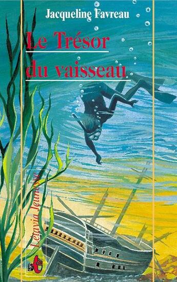 Couverture du livre « Le tresor du vaisseau » de Jacqueline Favreau aux éditions Liv'editions