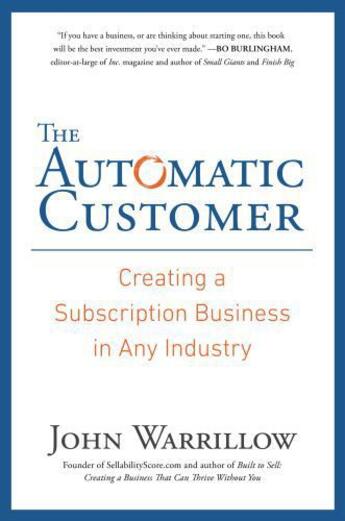 Couverture du livre « The Automatic Customer » de Warrillow John aux éditions Penguin Group Us