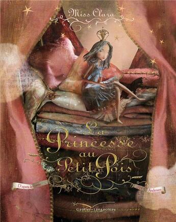 Couverture du livre « La princesse au petit pois » de Miss Clara aux éditions Gautier Languereau