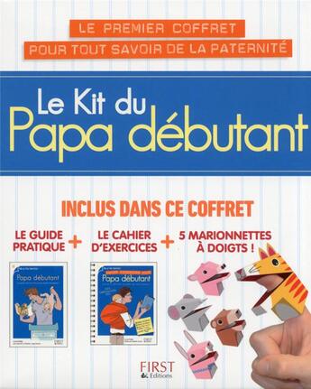 Couverture du livre « Le kit du papa débutant » de Lionel Pailles aux éditions First
