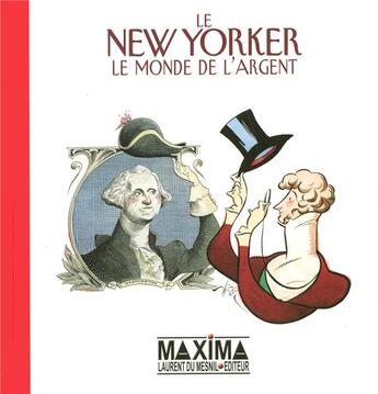 Couverture du livre « Le new yorker - le monde de l'argent » de  aux éditions Maxima