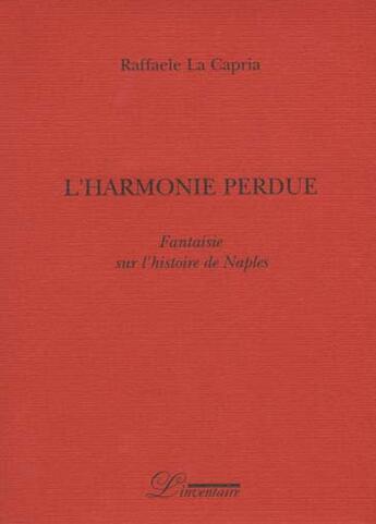 Couverture du livre « L'harmonie perdue » de Raffaele La Capria aux éditions L'inventaire