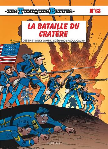 Couverture du livre « Les Tuniques Bleues Tome 63 : la bataille du cratère » de Raoul Cauvin et Willy Lambil aux éditions Dupuis