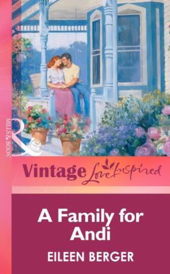 Couverture du livre « A Family for Andi (Mills & boon Vintage Love Inspired) » de Berger Eileen aux éditions Mills & Boon Series