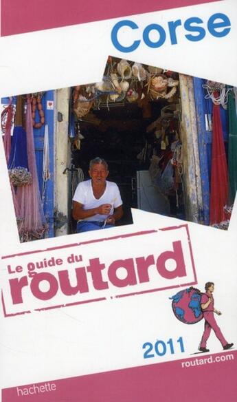Couverture du livre « Guide Du Routard ; Corse (Edition 2011) » de  aux éditions Hachette Tourisme