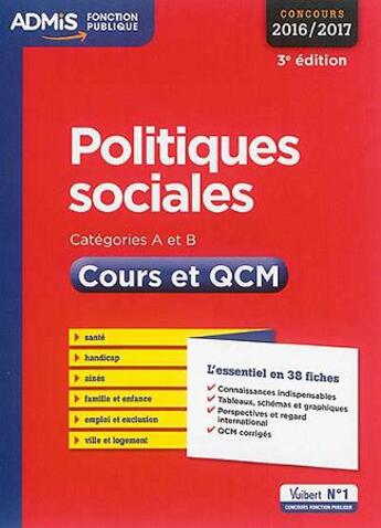 Couverture du livre « Politiques sociales ; catégories A et B ; cours et QCM (concours 2016/2017) » de Christelle Jamot-Robert aux éditions Vuibert