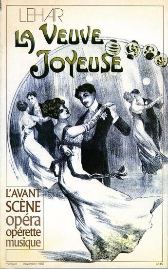 Couverture du livre « L'avant-scène opéra n.45 ; la veuve joyeuse » de Franz Lehar aux éditions L'avant-scene Opera