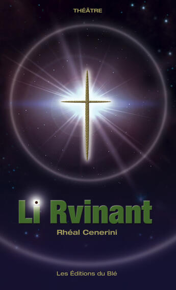 Couverture du livre « Li Rvinant » de Rheal Cenerini aux éditions Les Éditions Du Blé