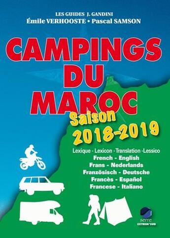 Couverture du livre « Campings du Maroc ; saison 2018/2019 » de Emile Verhooste et Pascal Samson aux éditions Extrem Sud