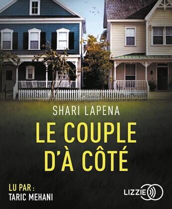 Couverture du livre « Le couple d'a cote » de Shari Lapena aux éditions Lizzie