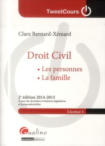 Couverture du livre « Droit civil ; les personnes, la famille (2e édition) » de Clara Bernard-Xemard aux éditions Gualino