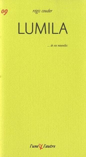 Couverture du livre « Lumila » de Regis Couder aux éditions L'une Et L'autre