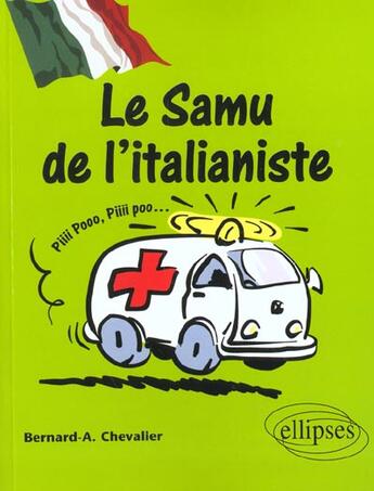 Couverture du livre « Le samu de l'italianiste (italien) » de Chevalier Bernard-A. aux éditions Ellipses