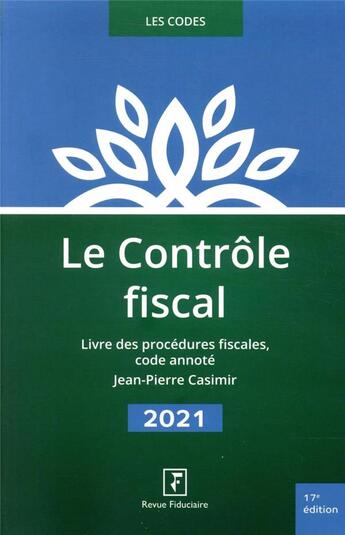 Couverture du livre « Contrôle fiscal ; livre des procédures fiscales (édition 2021) » de Revue Fiduciaire aux éditions Revue Fiduciaire