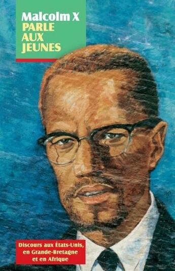 Couverture du livre « Malcolm X parle aux jeunes » de Malcolm X aux éditions Pathfinder