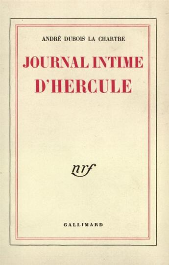 Couverture du livre « Journal intime d'hercule » de Dubois La Chartre A. aux éditions Gallimard