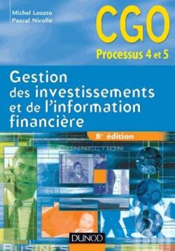 Couverture du livre « Gestion des investissements et de l'information financière ; manuel (8e édition) » de Michel Lozato et Pascal Nicolle aux éditions Dunod