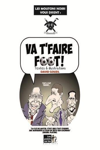 Couverture du livre « Va t'faire foot ! » de David Gouzil aux éditions Les Points Sur Les I