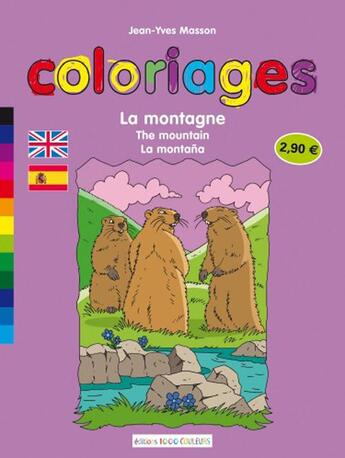 Couverture du livre « La montagne ; the mountain ; la montana » de Jean-Yves Masson aux éditions Sud Ouest Editions