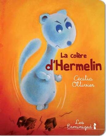 Couverture du livre « La colère d'Hermelin » de Cecilia Ollivier aux éditions Beluga