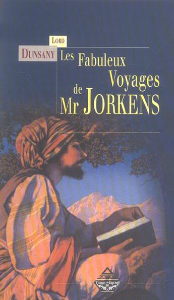Couverture du livre « Les fabuleux voyages de Mr Jorkens » de Lord Dunsany aux éditions Terre De Brume