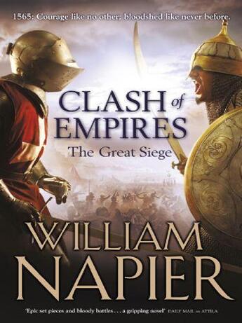 Couverture du livre « Clash of Empires: The Great Siege » de Napier William aux éditions Orion Digital
