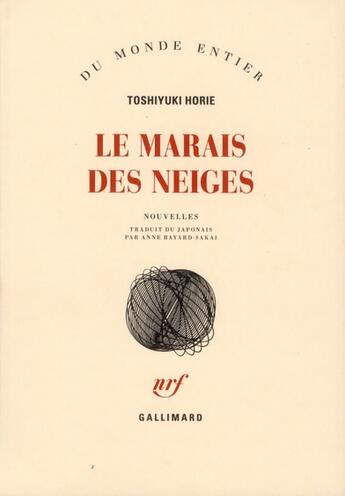 Couverture du livre « Le marais des neiges » de Toshiyuki Horie aux éditions Gallimard