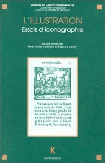 Couverture du livre « L' illustration ; essai d'iconographie » de Segolene Le Men aux éditions Klincksieck