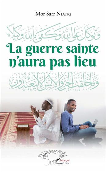 Couverture du livre « La guerre sainte n'aura pas lieu » de Sarr Niang Mor aux éditions L'harmattan