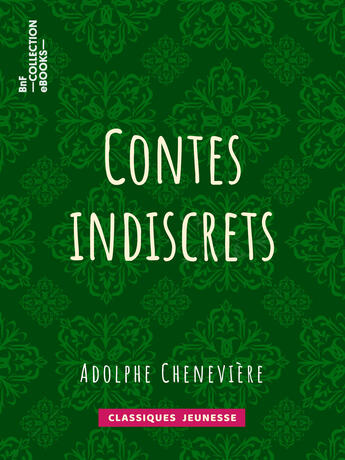 Couverture du livre « Contes indiscrets » de Adolphe Cheneviere aux éditions Epagine