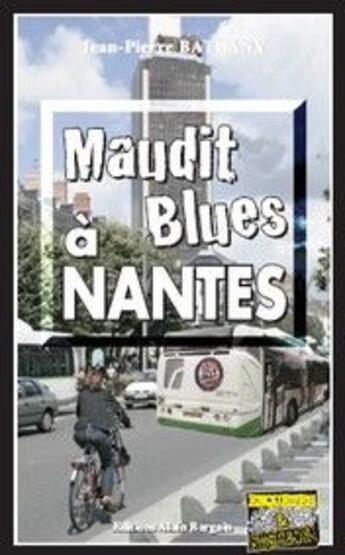 Couverture du livre « Maudit blues à Nantes » de Jean-Pierre Bathany aux éditions Bargain