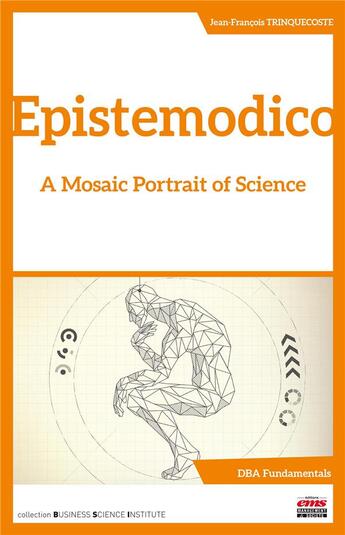 Couverture du livre « Epistemodico : a mosaic portrait of science » de Jean-Francois Trinquecoste aux éditions Ems