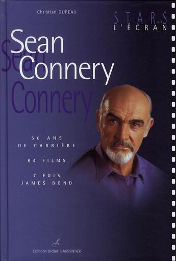Couverture du livre « Sean connery » de Christian Dureau aux éditions Editions Carpentier