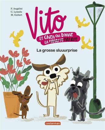 Couverture du livre « Vito, le chien qui donne la patate Tome 3 : la grosse sluuurprise » de Capucine Lewalle et Maria Guitart et Fabiana Angelini aux éditions Casterman