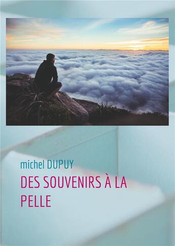 Couverture du livre « Des souvenirs à la pelle » de Michel Dupuy aux éditions Books On Demand