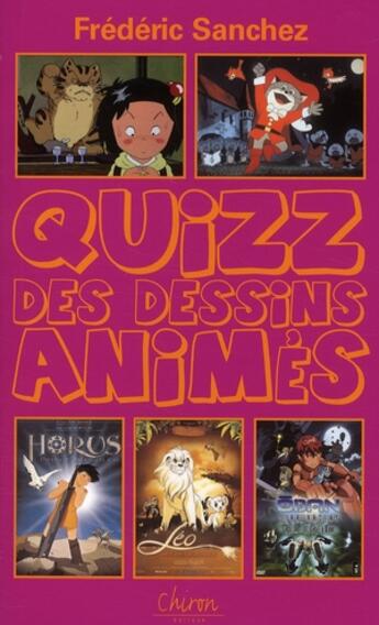 Couverture du livre « Quizz dessins animés » de Sanchez aux éditions Chiron